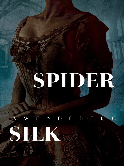 Title details for Spider Silk by Annelie Wendeberg - Available